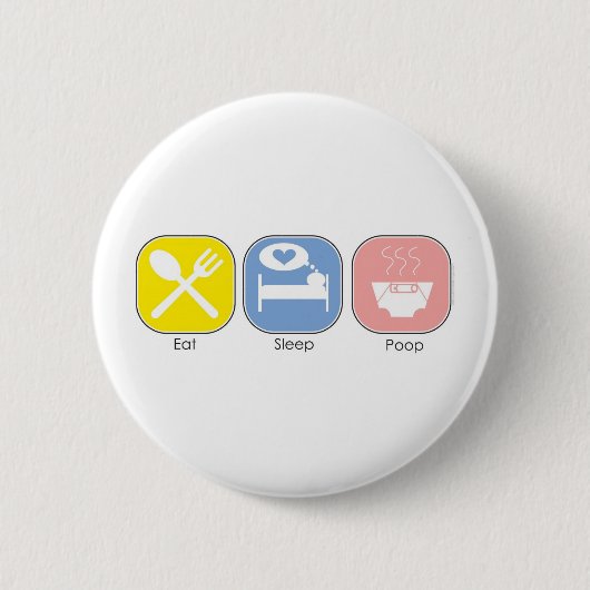 Eat Sleep Poop Ronde Button 5,7 Cm (Voorkant)
