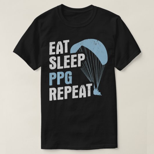 Eat Sleep PPG Repeat Paramotor Pilot Powered Parag T-shirt (Design voorkant)