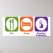 Eat Sleep Practice Pediatrics Poster (Voorkant)
