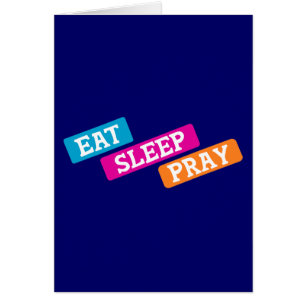 Eat Sleep Pray