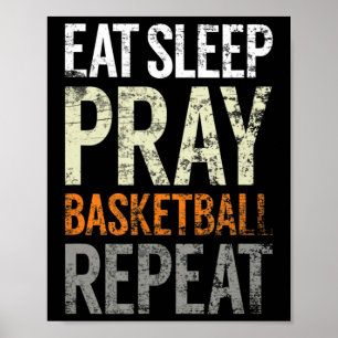Eat Sleep Pray Basketball Repeteren, Fun Christeli Poster