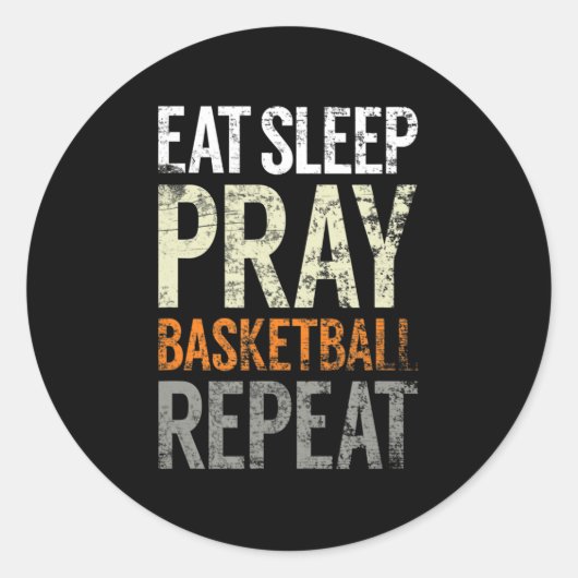 Eat Sleep Pray Basketball Repeteren, Fun Christeli Ronde Sticker (Voorkant)