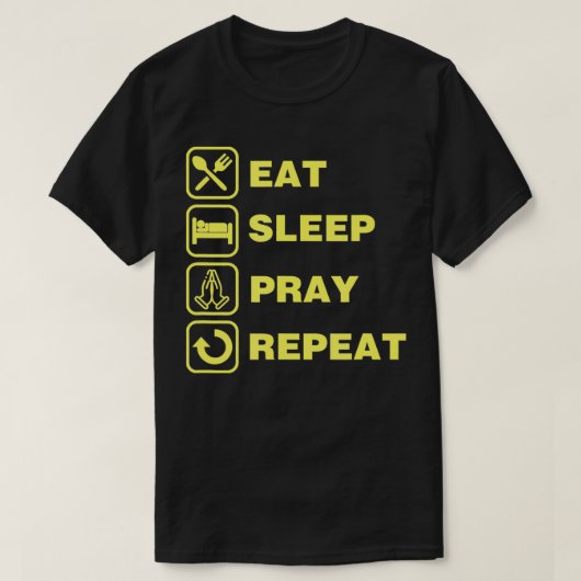 Eat Sleep Pray Herhaal Christelijk kerstfeest T-shirt (Design voorkant)