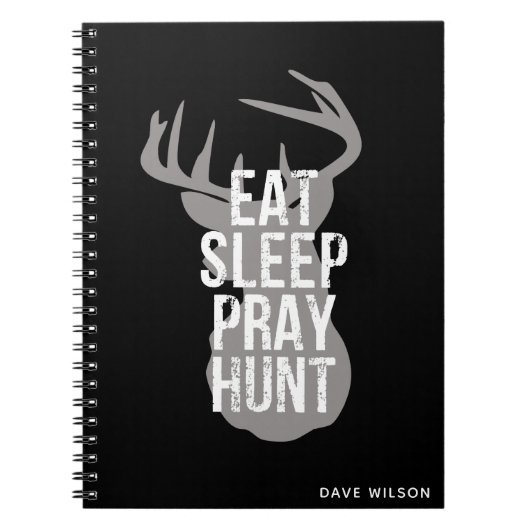 Eat Sleep Pray Hunt Deer Hunting Notebook Notitieboek (Voorkant)