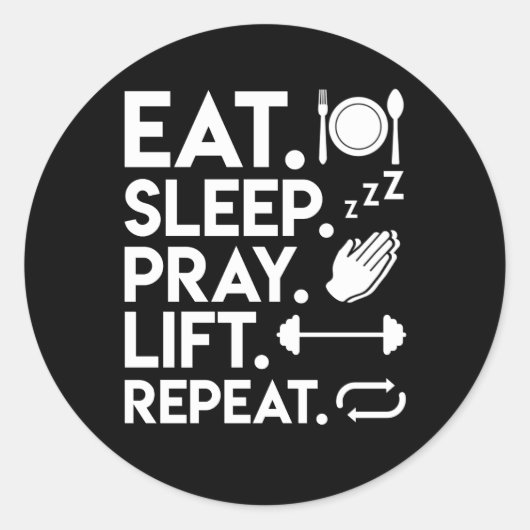 Eat Sleep Pray Lift Christelijk Liften Ronde Sticker (Voorkant)
