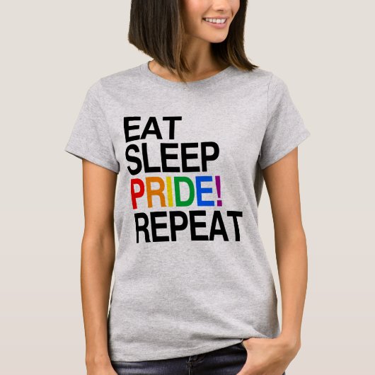 Eat Sleep Pride Herhaal T-shirt (Voorkant)