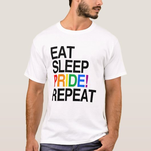 Eat Sleep Pride Herhaal T-shirt (Voorkant)