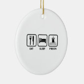 Eat Sleep Prison Keramisch Ornament (Rechts)