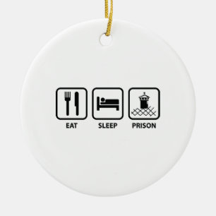 Eat Sleep Prison Keramisch Ornament