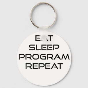 Eat Sleep Program Herhalen Sleutelhanger