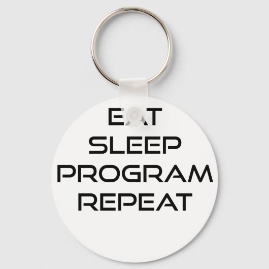 Eat Sleep Program Herhalen Sleutelhanger (Voorkant)