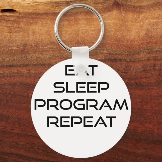 Eat Sleep Program Herhalen Sleutelhanger (Voorkant)