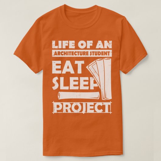 Eat Sleep Project Architecture Student Gift T-shirt (Design voorkant)
