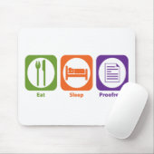 Eat Sleep Proofread Muismat (Met muis)