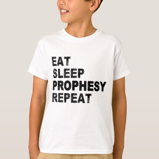 Eat Sleep Prophesy Herhaal T-shirt (Voorkant)