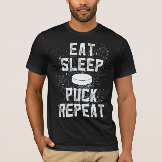 EAT SLEEP PUCK Herhaal T-shirt cadeau voor ijshock (Voorkant)