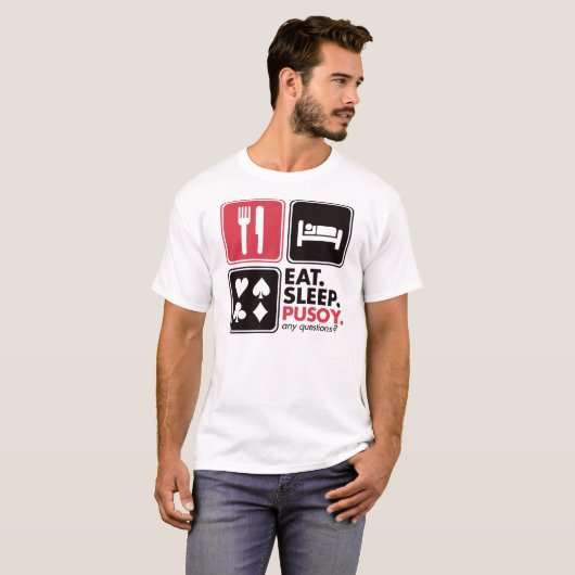 Eat Sleep Pusoy T-shirt (Voorkant volledig)