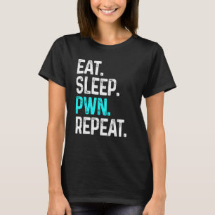 Eat Sleep Pwn Gamer-gamingvideogame herhalen T-shirt