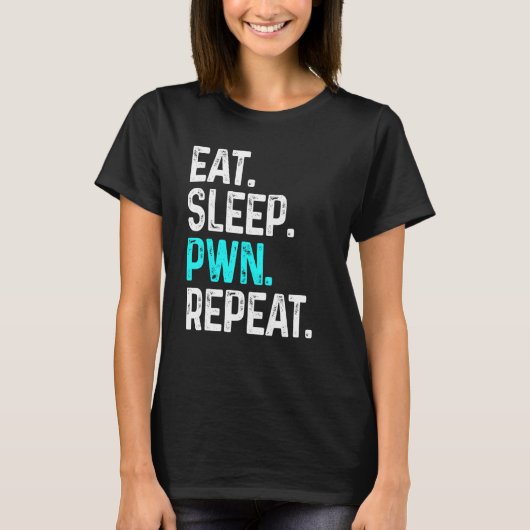 Eat Sleep Pwn Gamer-gamingvideogame herhalen T-shirt (Voorkant)