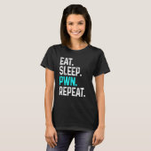 Eat Sleep Pwn Gamer-gamingvideogame herhalen T-shirt (Voorkant volledig)
