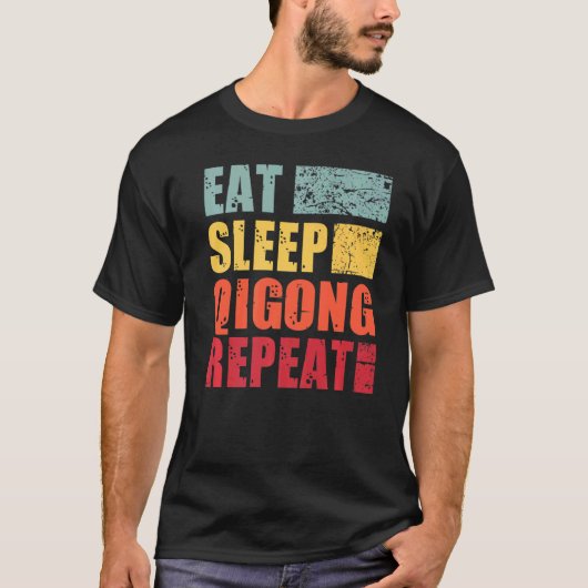 Eat Sleep Qigong Repat T-shirt (Voorkant)