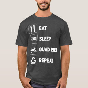 Eat Sleep Quad 4 Wheeler Repareert ATV Rider Ridin T-shirt