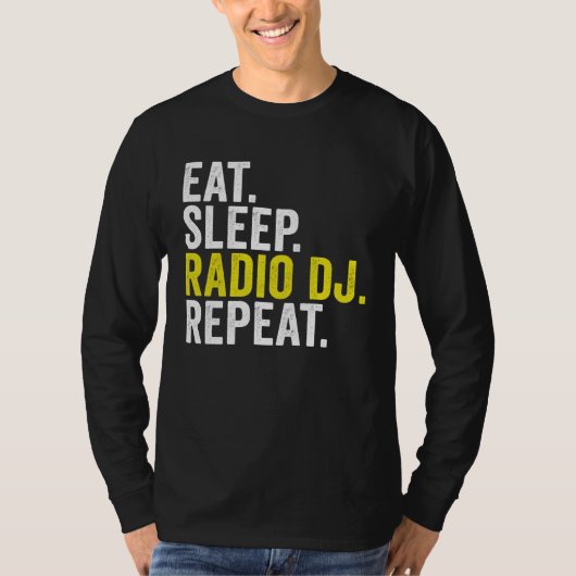 Eat Sleep Radio DJ Repeat  Disc Jockey T-shirt (Voorkant)