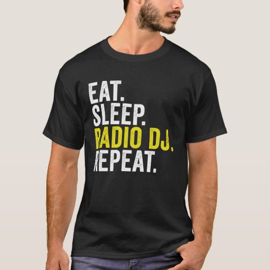 Eat Sleep Radio DJ Repeat  Disc Jockey T-shirt (Voorkant)