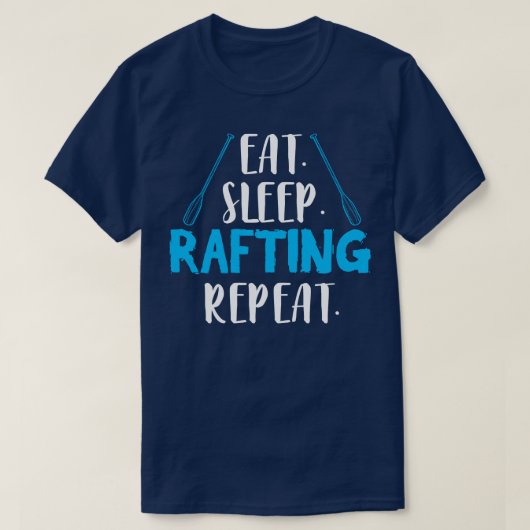 Eat Sleep Rafting Repat Rafter Raft T-shirt (Design voorkant)