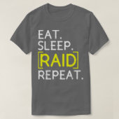 Eat Sleep Raid Repeat Gaming T-shirt (Design voorkant)