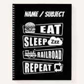 Eat Sleep Railroad Herhalen stoomtrein Notitieboek (Voorkant)