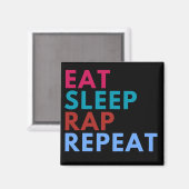 Eat Sleep Rap Herhaal Zwarte Achtergrond Magneet (Voorkant / Achterkant)