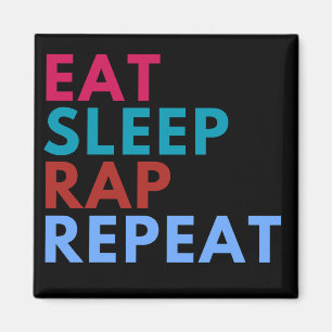 Eat Sleep Rap Herhaal Zwarte Achtergrond Magneet