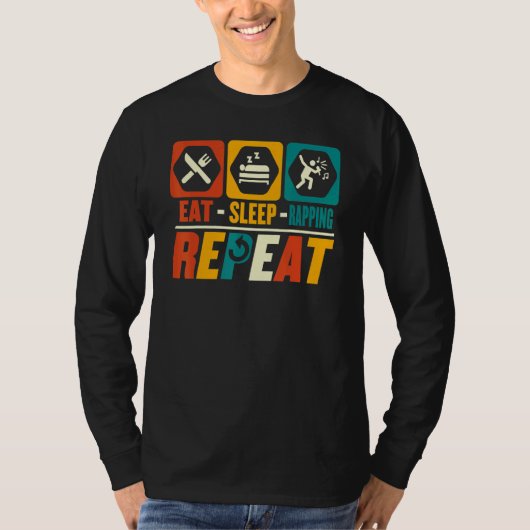 Eat Sleep Rapping Repeat Rapper Rap Hip Hop T-shirt (Voorkant)
