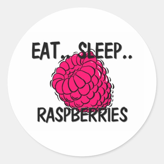 Eat Sleep RASPBERRIES Ronde Sticker (Voorkant)