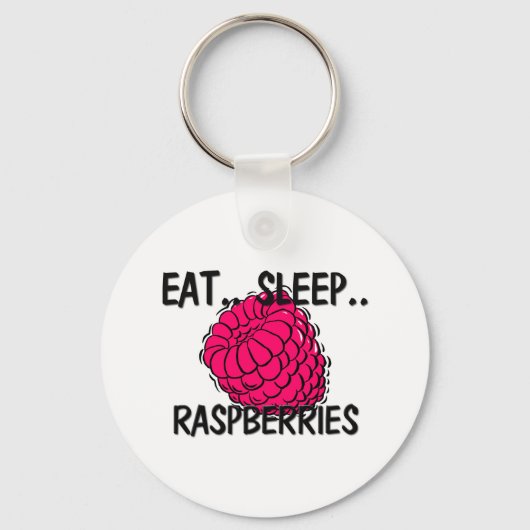 Eat Sleep RASPBERRIES Sleutelhanger (Voorkant)