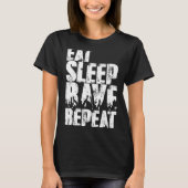 Eat Sleep Rave Herhalen T-shirt (Voorkant)