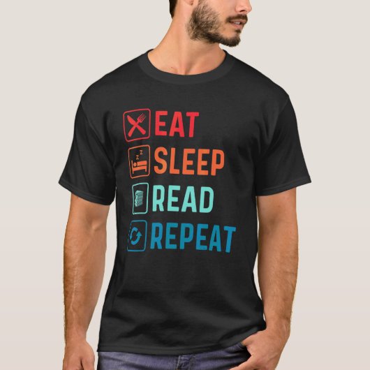 Eat Sleep Read Books Bookworm Library Literature E T-shirt (Voorkant)