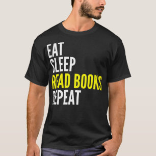 Eat Sleep Read Books Herhaal Funny T Shirt