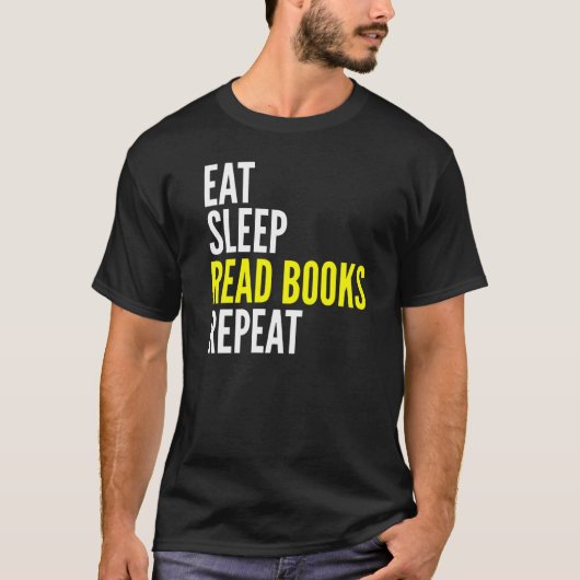 Eat Sleep Read Books Herhaling Reading T-shirt (Voorkant)