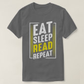 Eat Sleep Read Repeteer Book Worms Funny T-shirt (Design voorkant)