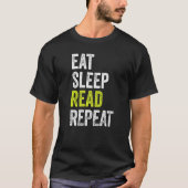 Eat Sleep Read Repo Book Reader T-shirt (Voorkant)