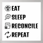 Eat Sleep Reconcile Funny Accounting Poster (Voorkant)