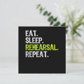 Eat Sleep Rehearal Herhaal Actress Actor Gift Bedankkaart (Staand voorkant)