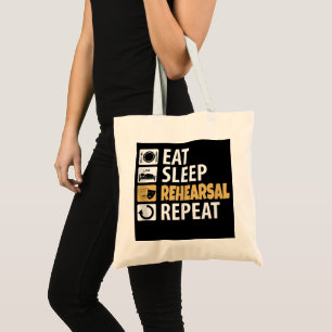 Eat Sleep Rehearings Herhalen Tote Bag