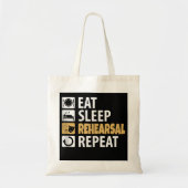Eat Sleep Rehearings Herhalen Tote Bag (Voorkant)