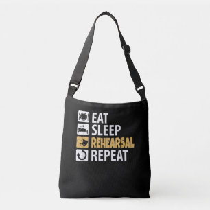 Eat Sleep Rehearsal Herhaling - Theater Quotes Act Crossbody Tas