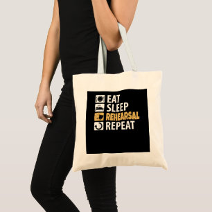 Eat Sleep Rehearsal Herhaling - Theater Quotes Act Tote Bag