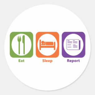 Eat Sleep Report Ronde Sticker