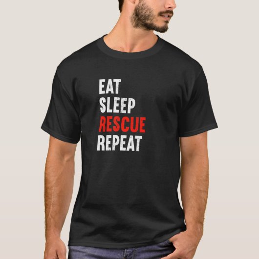 Eat Sleep Rescue Repeat Firefighter Laddermann Fir T-shirt (Voorkant)